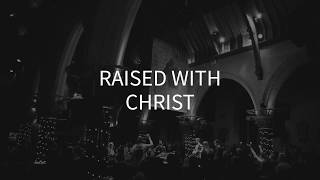 Worship at St Aldates // Raised with Christ (feat. Tom Read) // The Annual (July)