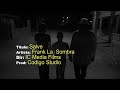 Frank La Sombra - SALVE  (video oficial)
