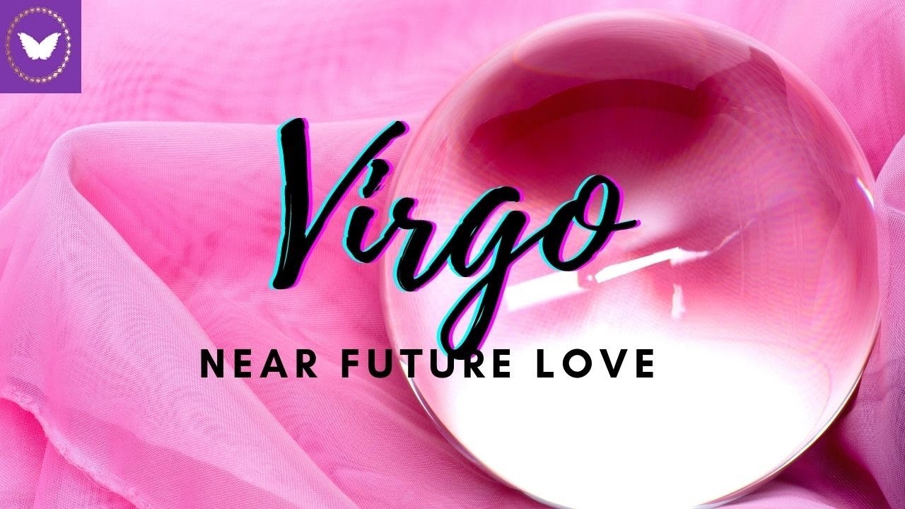 VIRGO NEAR FUTURE LOVE 💖 TAROT LOVE READING - YouTube