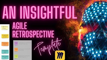 An insightful (Miro) Agile Retrospective Template