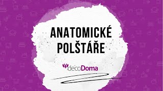 Anatomické polštáře recenze decoDoma recenze