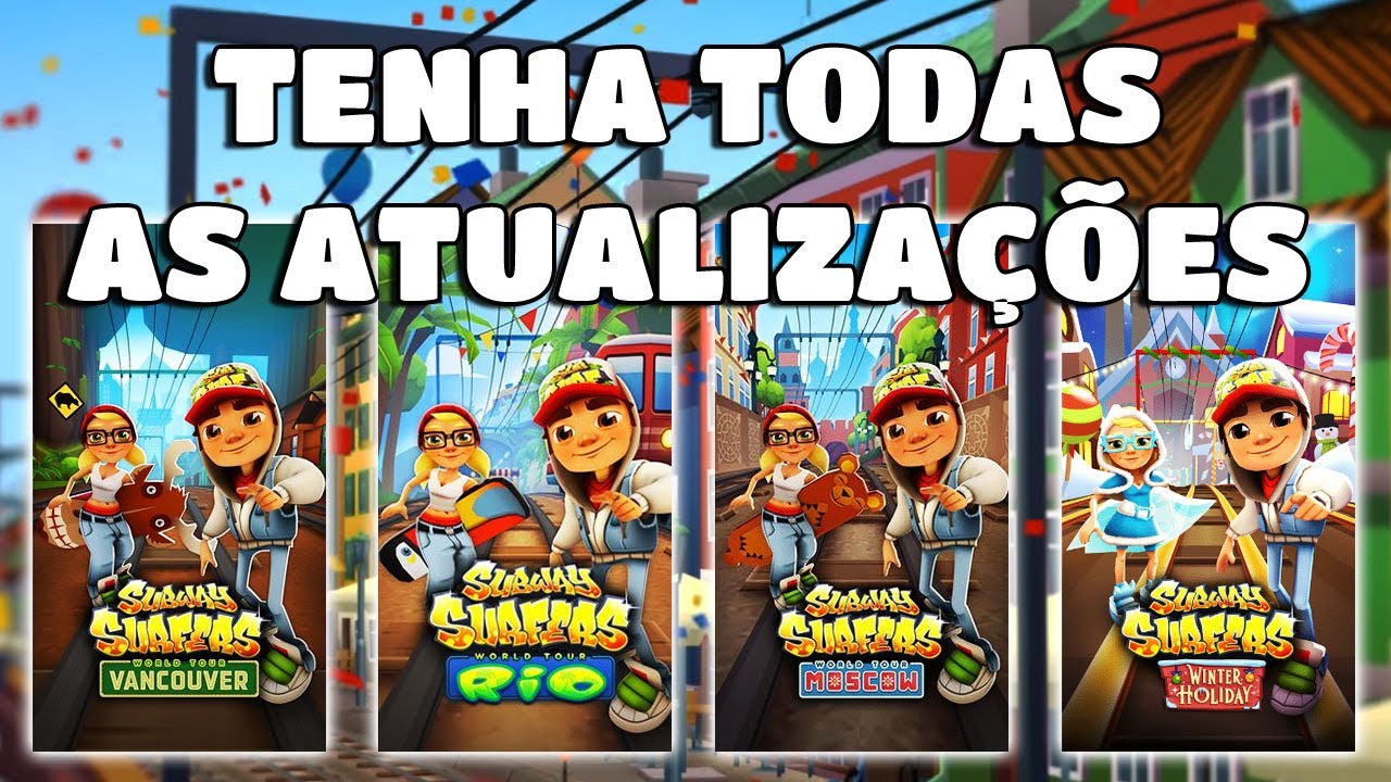 COMO TER TODAS AS ATUALIZAÇÕES do Subway Surfers 