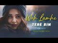 Woh Lamhe x Tere Bin (Remix) - Atif Aslam | Synthwave | Remix Muzik India | Emraan Hashmi |