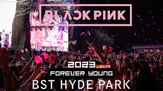 BLACKPINK  Forever Young  [Live at London BST Hyde Park 2023] Resimi
