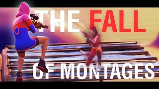 The Fall Of Montages