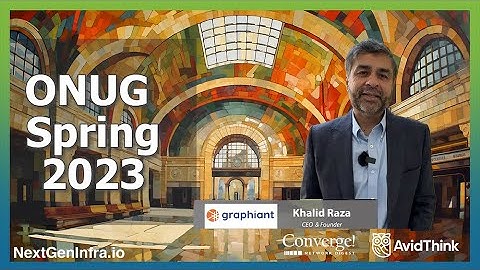 #ONUGSpring2023: Revolutionizing Networking at ONUG - Learn, Connect & Evolve!