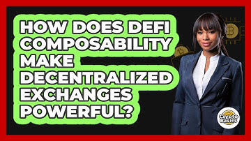 How Does DeFi Composability Make Decentralized Exchanges Powerful? - CryptoBasics360.com