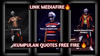 KUMPULAN QUOTES FREE FIRE 30 DETIK 🤙‼️ STORY WA FF 30 DETIK 😼🤙‼️ LINK MEDIAFIRE 🔥‼️