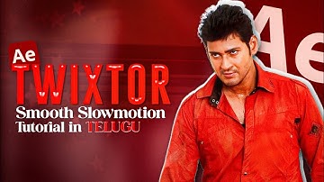 After Effects Slow Motion in Telugu | Twixtor Pro Tutorial for Smooth Edits