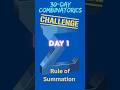 Day 1: Rule of Summation in #Combinatorics! 30 day challenge on counting and combinatorics.