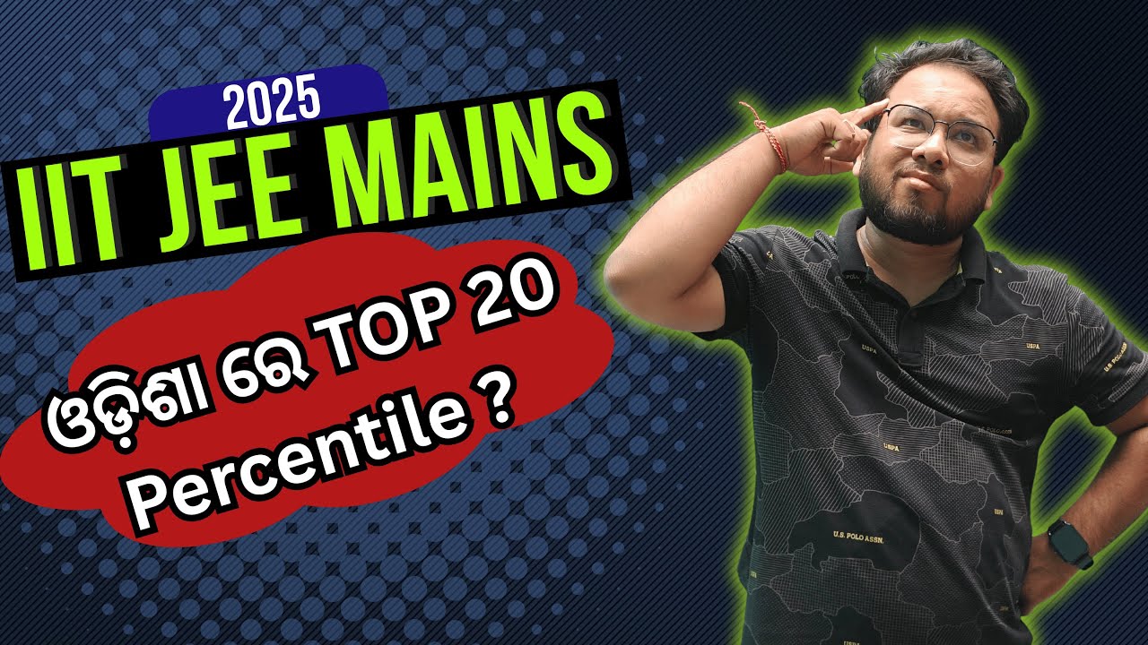 Top 20 percentile for jee mains 2025 | CHSE top 20 percentile 2025