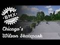 Playing the Map I Created for BMX Streets: Wilson Skatepark in Chicago