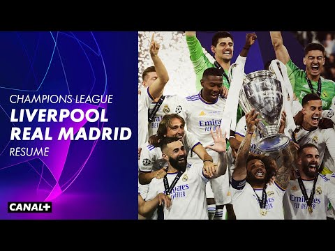 Le résumé de Liverpool / Real Madrid - Finale de Ligue des Champions