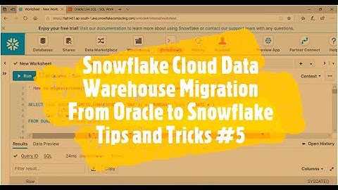 Snowflake Cloud Data Warehouse Migration From Oracle to Snowflake Tips and Tricks #5