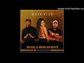 Mofe Dijo (Remix) - Dr Nel & Mexican Boys Ft. Nthabzo De Queen