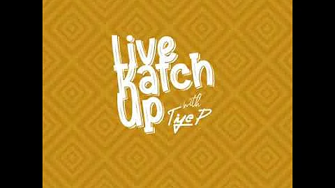 Tiye P | ft. Roberto, Macky 2, Bobby East, Kekero | Katch Up With Tiye P