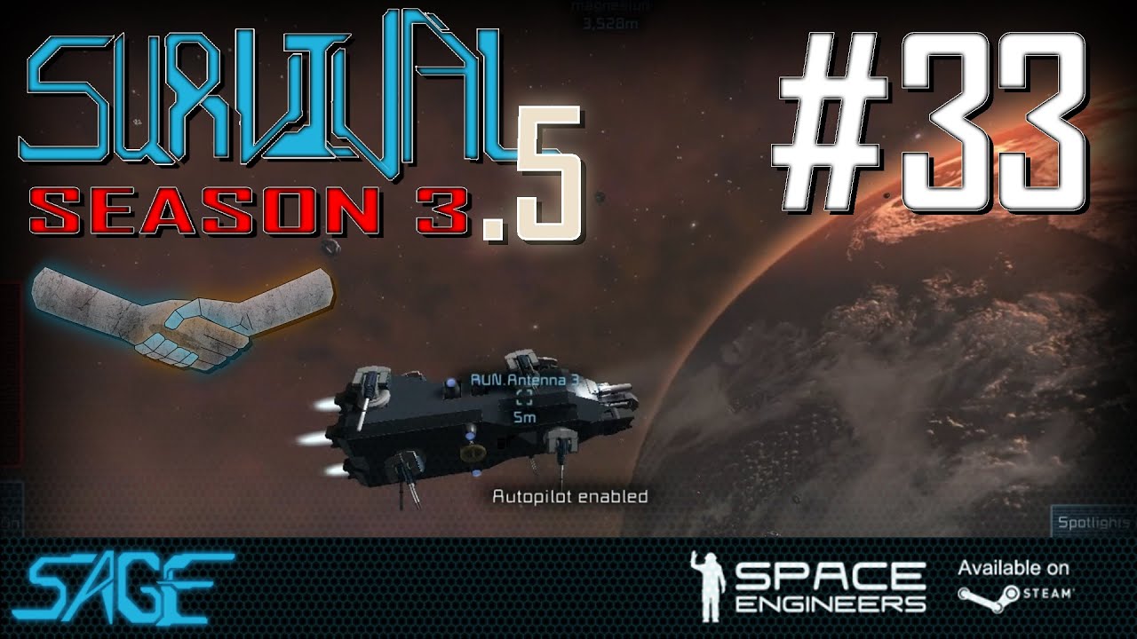 Space Engineers, Editor Sage (Season 3.5 Ep 33)