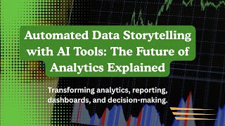 Automated Data Storytelling with AI Tools: The Future of Analytics Explained
