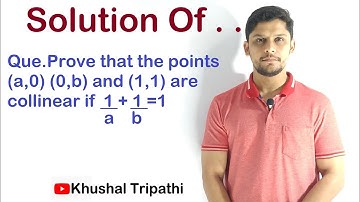 Prove that the points (a,0) (0,b) and (1,1) are collinear if 1/a+1/b=1