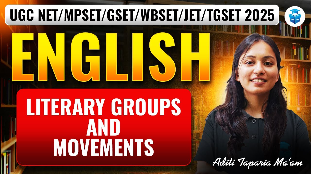 UGC NET/All SET Exam 2025 | English | Literary Groups & Movements | JRFAdda