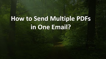 How to Send Multiple PDFs in One Email?