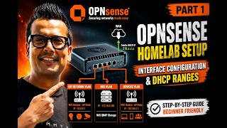 OPNsense Homelab Setup Part 1 | Interface Configuration & DHCP Ranges