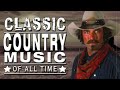 The Best Classic Country Songs Of All Time 487 🤠 Greatest Hits Old Country Songs Playlist Ever 487