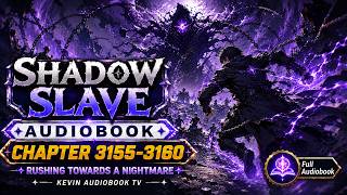 Shadow Slave Audiobook Chapter 3155-3160 : Rushing Towards a Nightmare