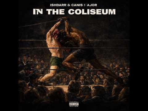 IshDARR & Canis Major - In The Coliseum (Official Audio)