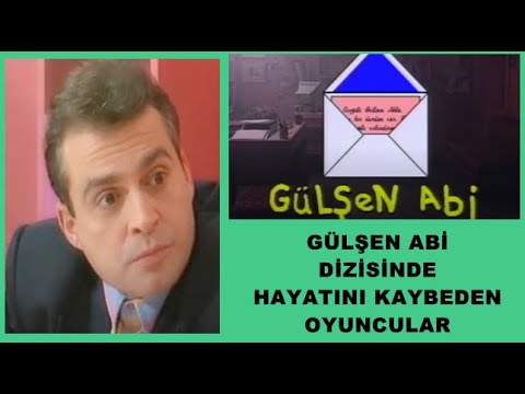 Gülşen Abi Dizisnde Hayatını Kaybeden Oyuncular