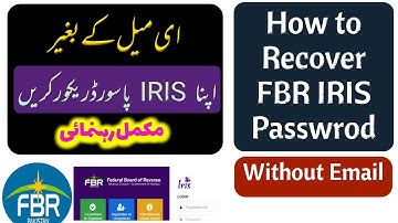 Forgot Your IRIS Password | Recover FBR IRIS Password without email