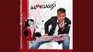 Video thumbnail of "Almklausi - Ich fange nie mehr was mit einem Luder an"