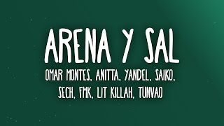 Omar Montes, Yandel, Anitta - Arena y Sal Remix (Letra/Lyrics) ft. Saiko, Sech, FMK, Lit Killah