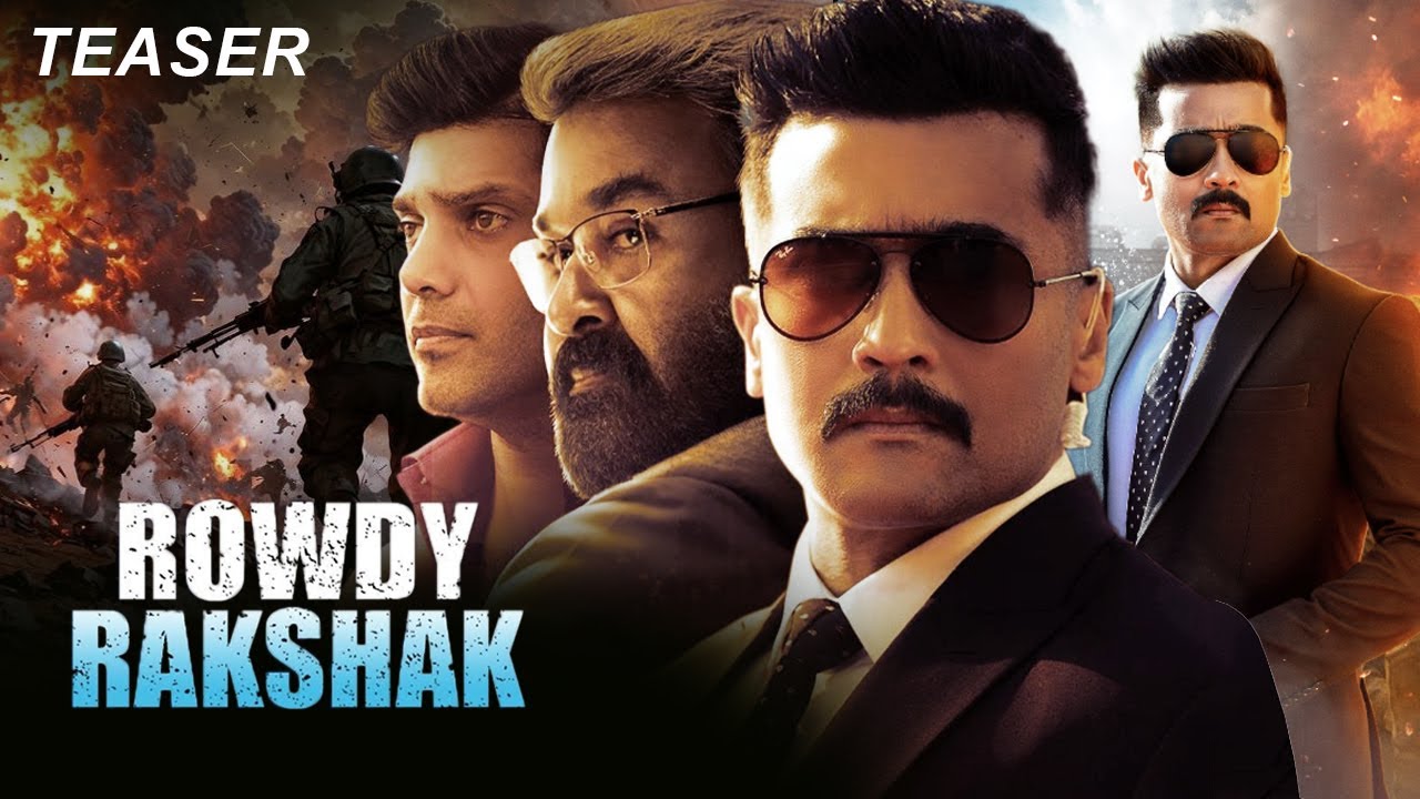 Rowdy Rakshak (Kaappaan) Teaser | Suriya, Mohan Lal, Arya, Boman Irani ...