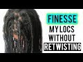 How I Finesse my locs WITHOUT a retwist