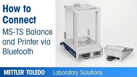 METTLER TOLEDO MS-TS Lab Balance - How To Connect Your Balance And Printer Via Bluetooth
