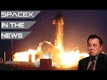 SpaceX's Starship Survives Setback During Final Test | SpaceX in the News