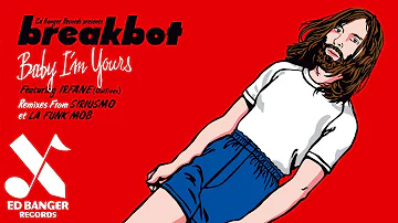 Breakbot - Baby I'm Yours (feat. Irfane) [Official Audio]