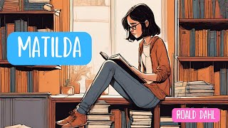 Matilda - Roald Dahl - Plan Lector - Audiolibro completo en Español