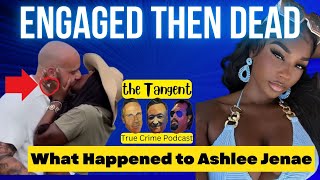 Famous Engaged Then Dead...what happened to Ashlee Jenae Wealth