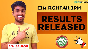 IPMAT ROHTAK RESULTS OUT || IPM 2022 || Kudostudy