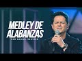 Medley de Alabanzas a Dios con Danilo Montero | Música Cristiana Para Orar 2023