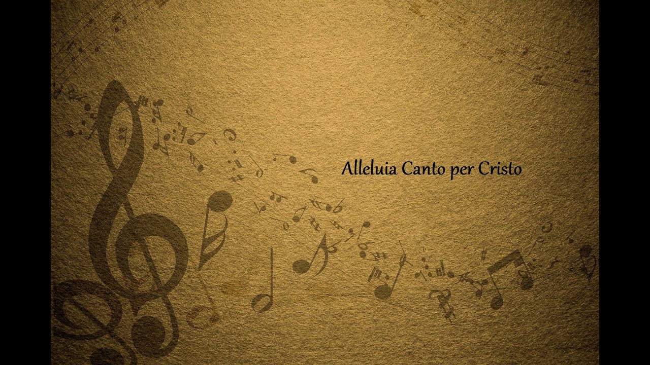 alleluia canto per cristo testo