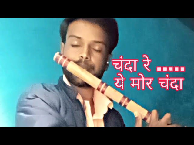 Chanda Re | चंदा रेे | Nitin Dube | Flute cover by Virendra Yadaw class=