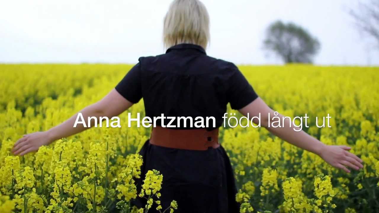 Anna Hertzman Född långt ut