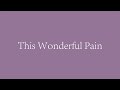 This Wonderful Pain
