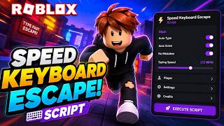 Speed Keyboard Escape Script 2026 - +1 Auto Escape - Free Roblox Hack No Key