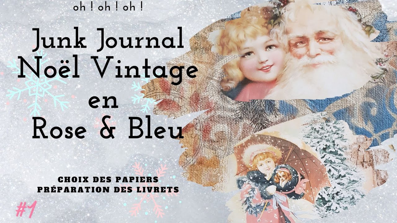 junkJournal　ジャンクジャーナル　Les enfants Junk Journal Noël Vintage en Rose & Bleu - préparation des livrets