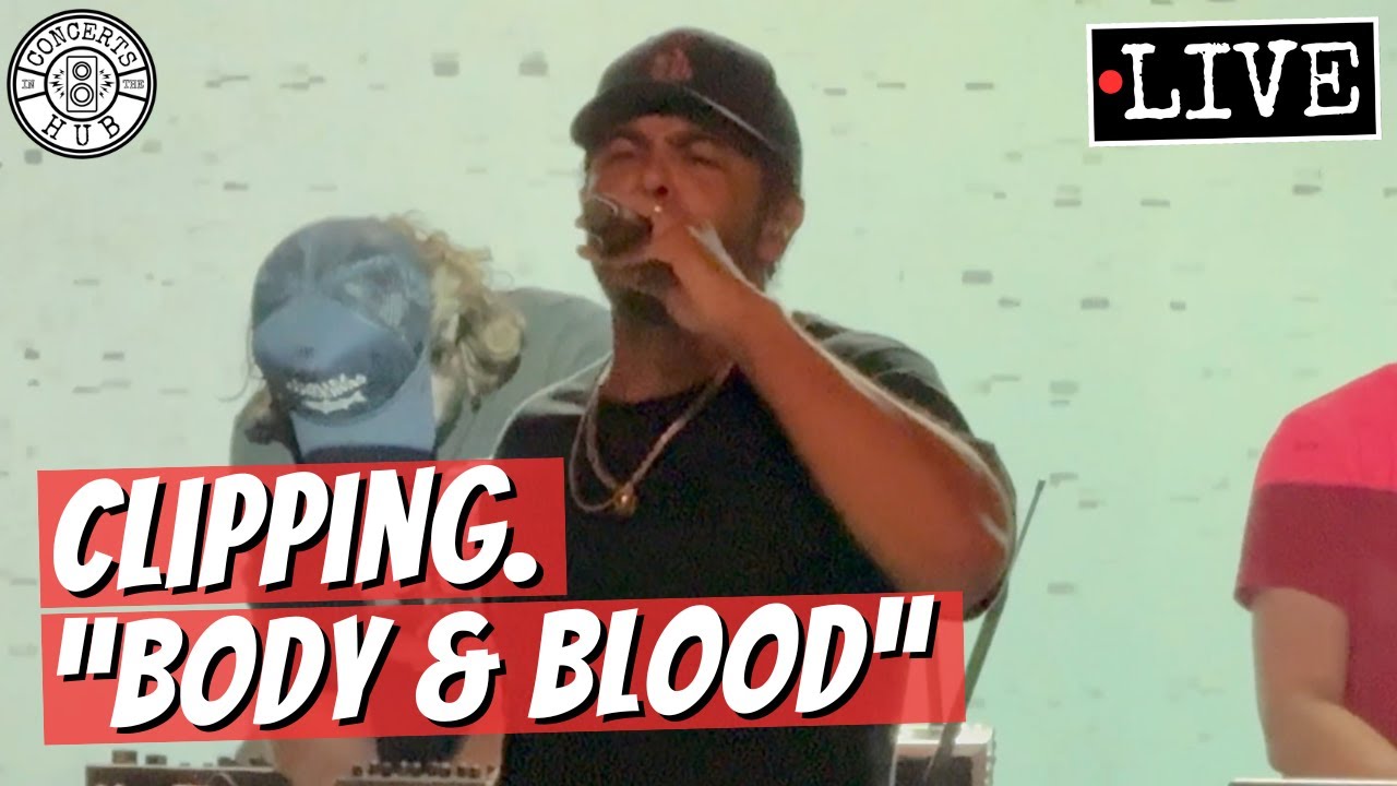 clipping. "Body & Blood" LIVE