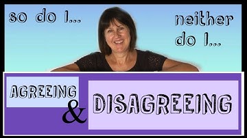 Agreeing and Disagreeing - Learn English Conversation - So do I, neither do I